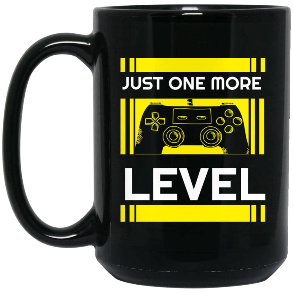 Gamer Gaming Video Game Shirt Just One More Level 15 oz Black Mug - Black / One Size - Drinkware