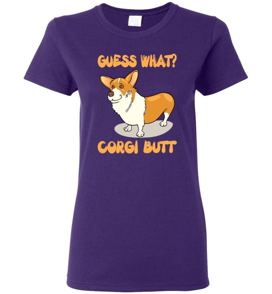 Guess What Corgi Butt Corgi Dog Lover Graphic Tee Women Tee - Purple / M