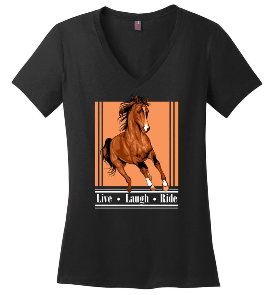 Horse Lover Shirt Live Laugh Ride Horses Ladies V Neck - Black / M - womens apparel