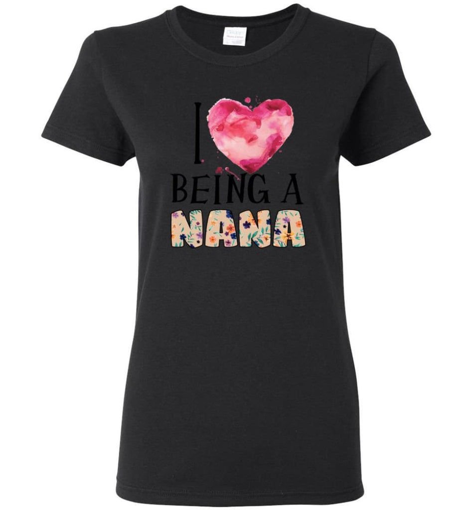 I love being a Nana Gift for Grandma Summer Design - Women Tee - Black / M - Women Tee