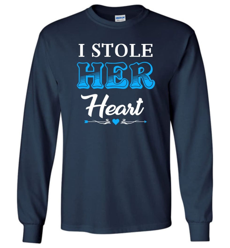 I Stole Her Heart So... I’m Stealing His Last Name #1 - Long Sleeve T-Shirt - Navy / M