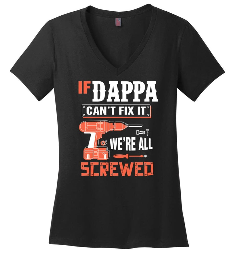 If DAPPA Can’t Fix It We’re All Screwed Grandfather Christmas Present Ladies V-Neck - Black / M