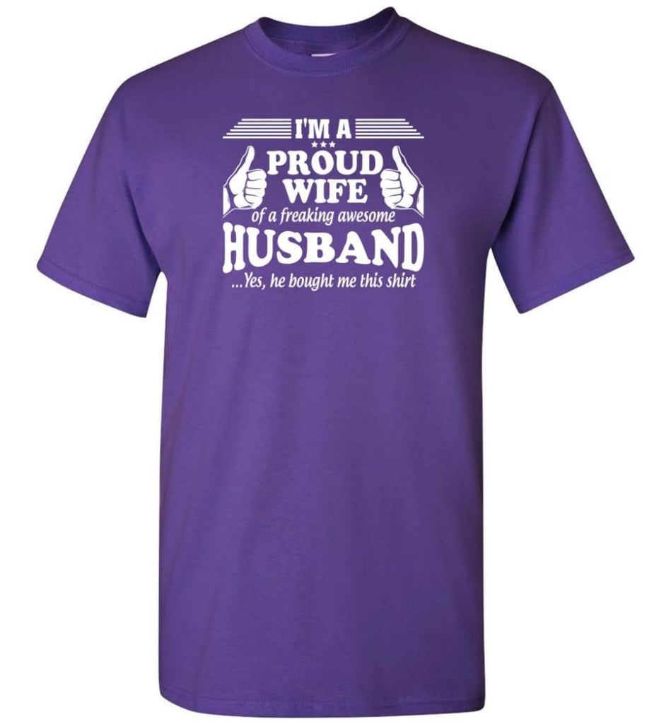 I’m A Proud Wife Of A Freaking Awesome Husband - Short Sleeve T-Shirt - Purple / S