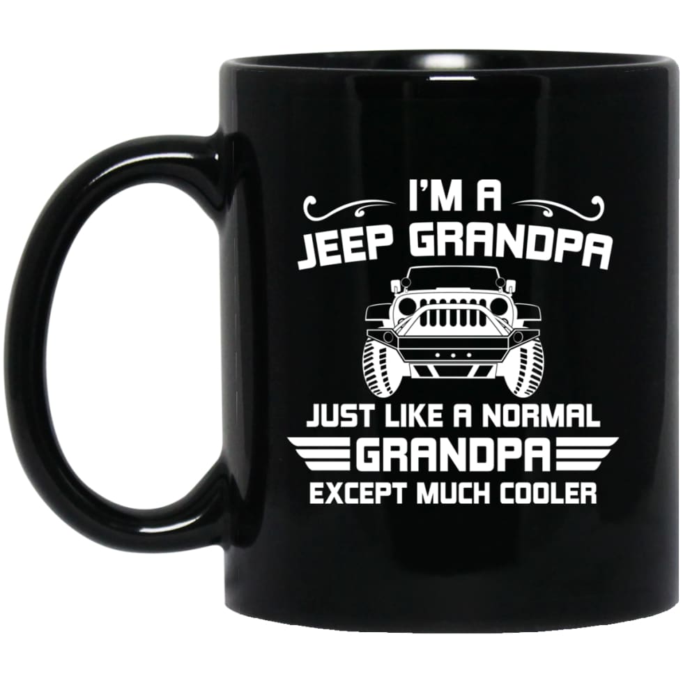 Jeep Grandpa Much Cooler 11 oz Black Mug - Black / One Size - Drinkware