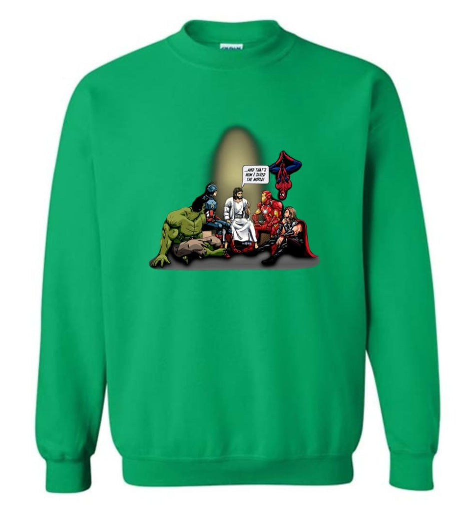 Jesus And Superheroes That’S How I Saved The World Christian Funny T Shirt Sweatshirt - Irish Green / M