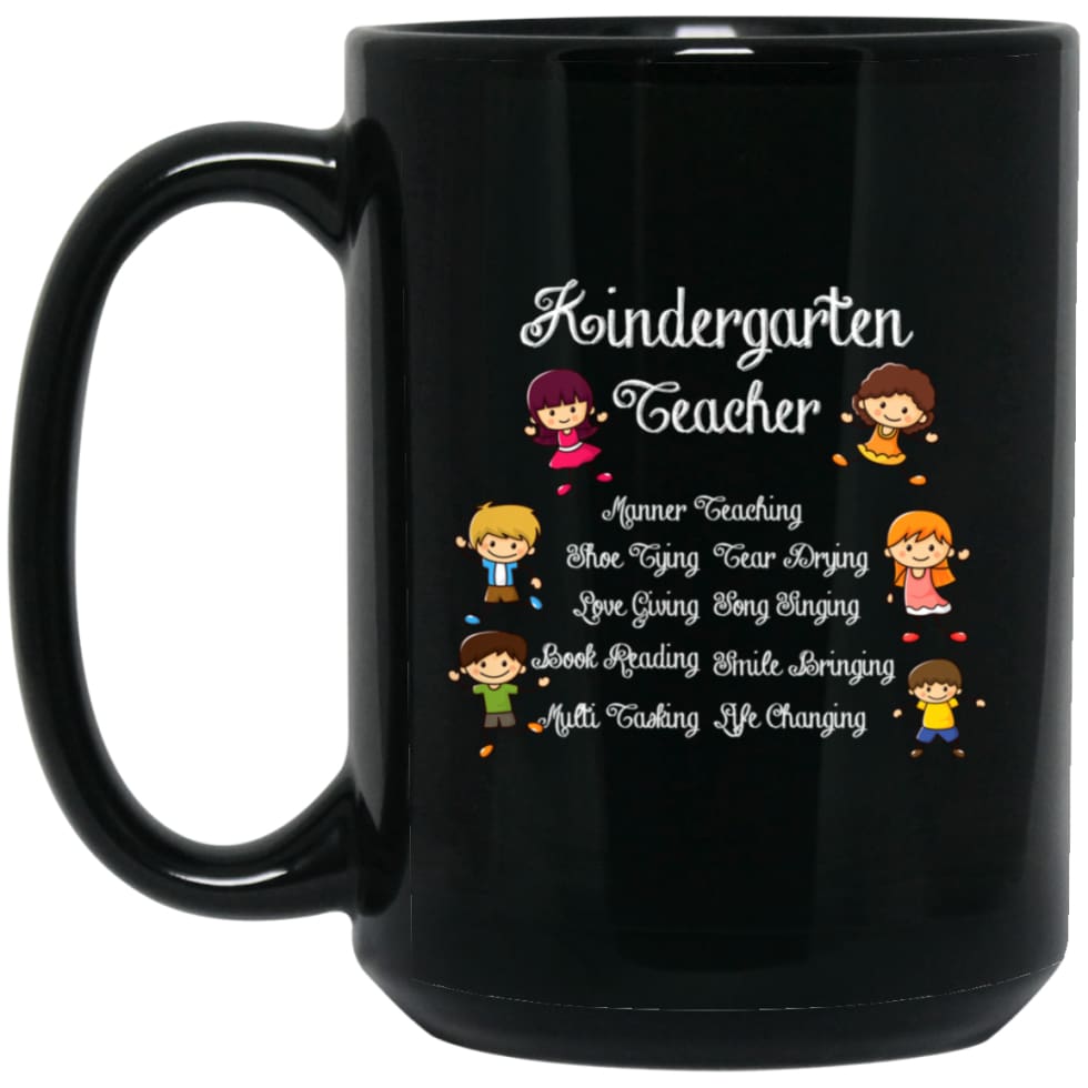 Kindergarten Teacher Funny Shirt Manner Teaching Love Giving 15 oz Black Mug - Black / One Size - Drinkware