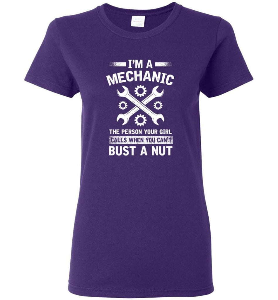 Mechanic Shirt Your Girl Calls When You Can’t Bust A Nut Women Tee - Purple / M
