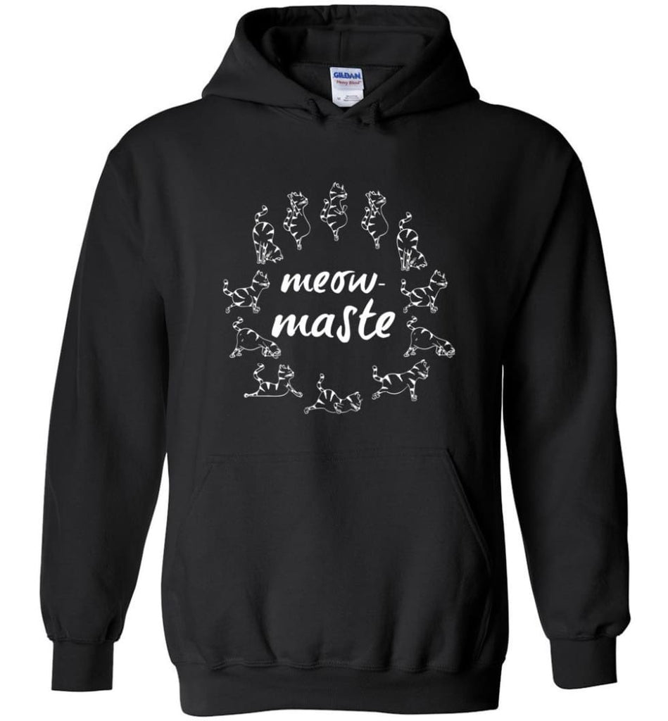 Meow maste Cat Lover Gift Meow Cat Yoga Namaste - Hoodie - Black / M