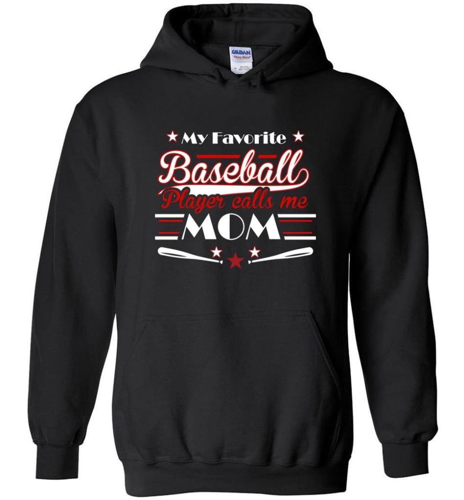 My favorite baseball player calls me Mom Toddler Baseball Lover - Hoodie - Black / M