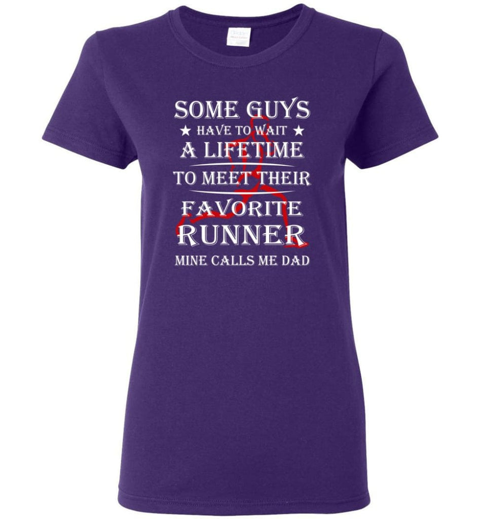 My Favorite Runner Calls Me Dad Love Running Father Daddy Gift Women Tee - Purple / M