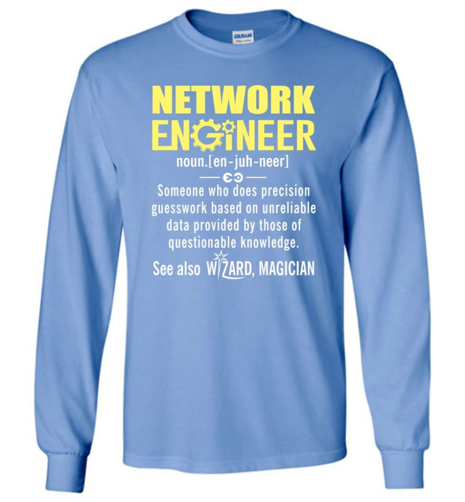 Network Engineer Definition - Long Sleeve T-Shirt - Carolina Blue / M