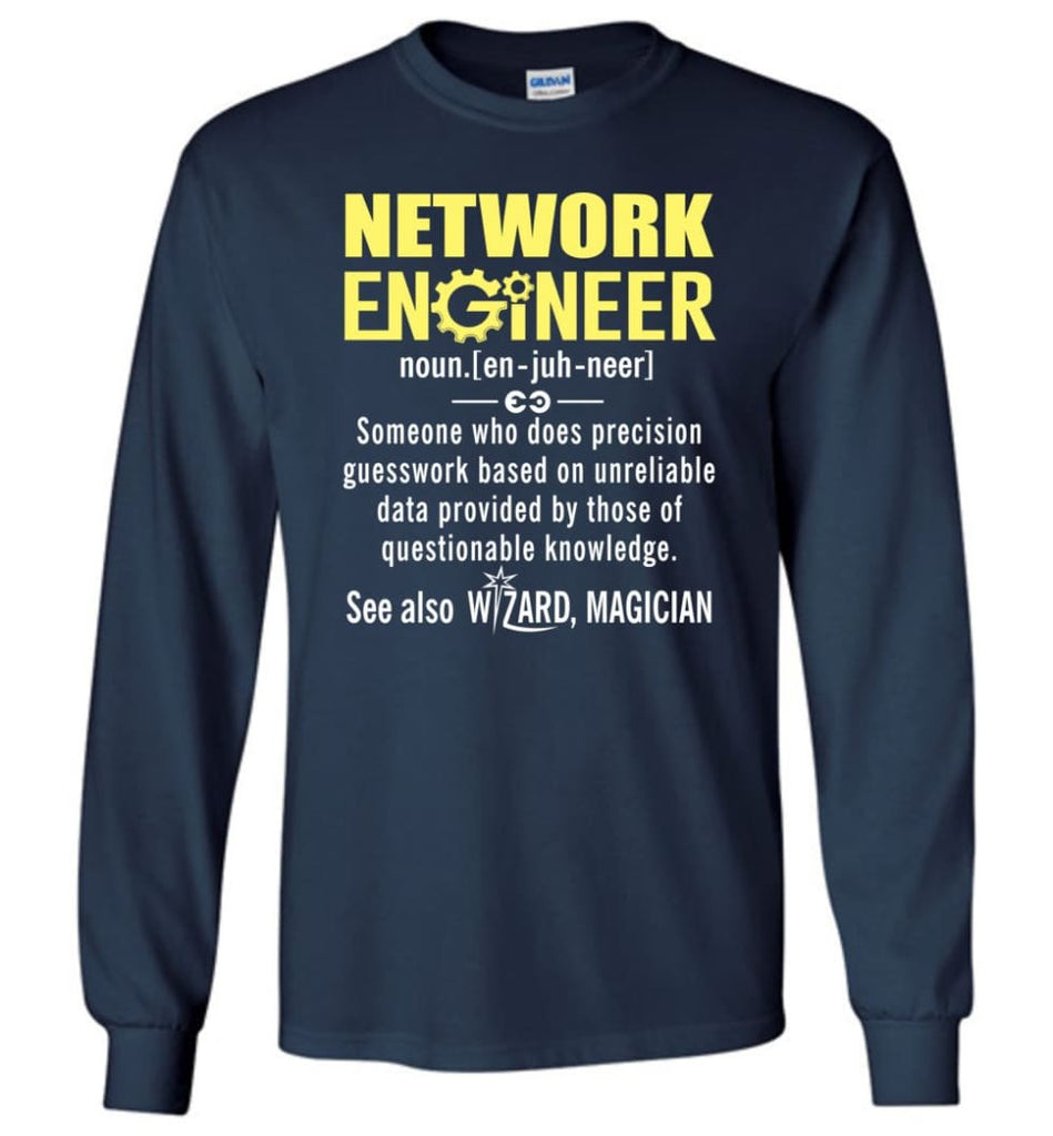 Network Engineer Definition - Long Sleeve T-Shirt - Navy / M