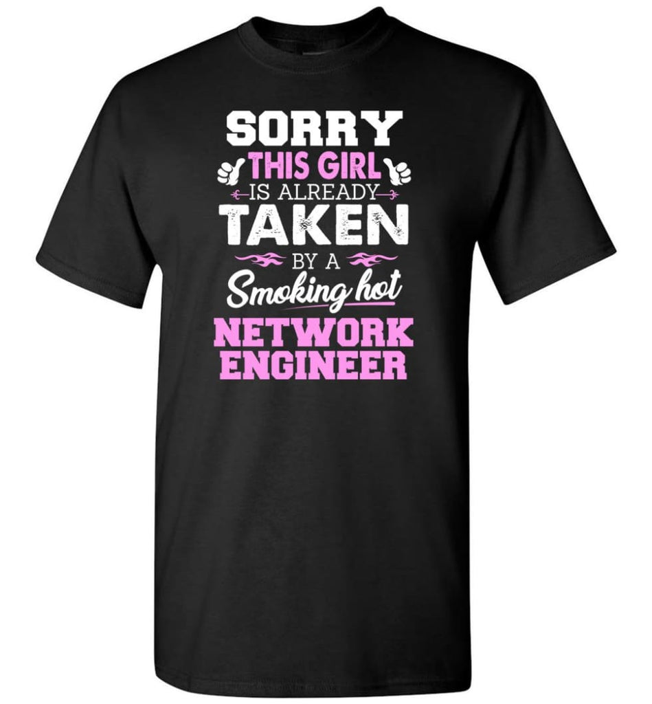 Network Engineer Shirt Cool Gift for Girlfriend Wife or Lover - Short Sleeve T-Shirt - Black / S