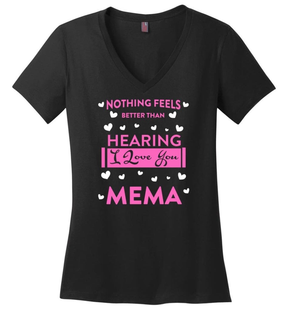 Nothing Feels Better Than Hearing I love You MEMA Christmas Gift for New Grandma Ladies V-Neck - Black / M