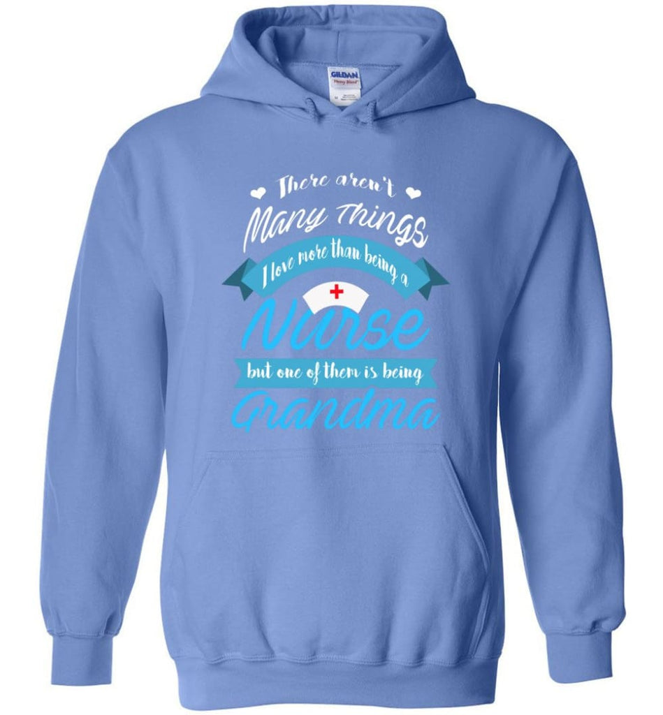 Nurse Grandma Gift Shirt for Mother and a Nurse Hoodie - Carolina Blue / M