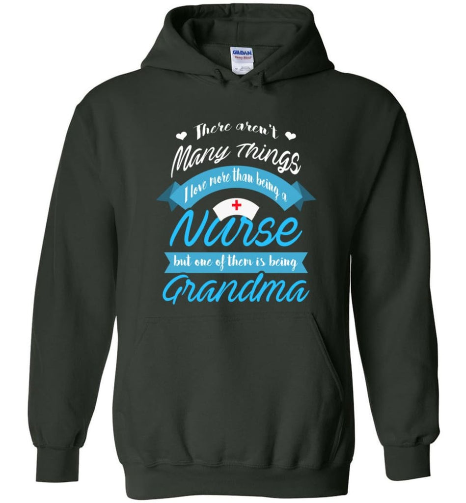 Nurse Grandma Gift Shirt for Mother and a Nurse Hoodie - Forest Green / M