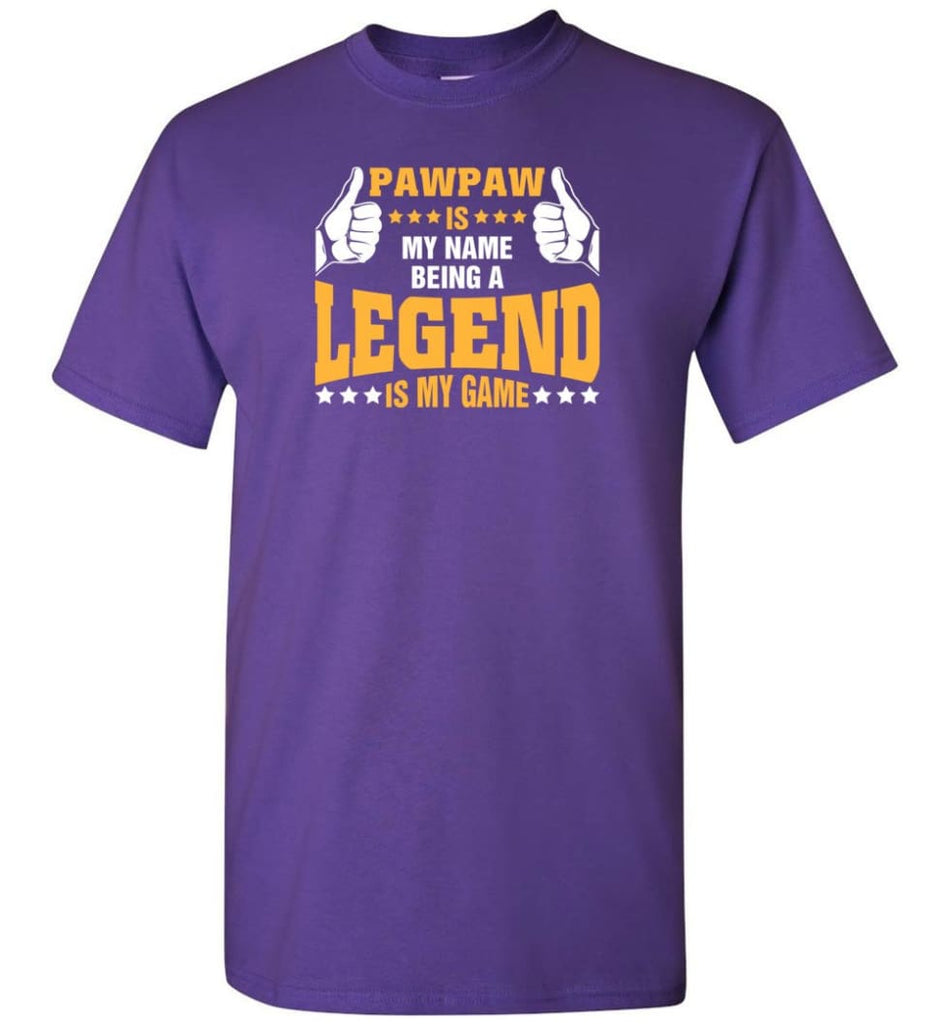 Pawpaw Is My Name Being A Legend Is My Game - Short Sleeve T-Shirt - Purple / S