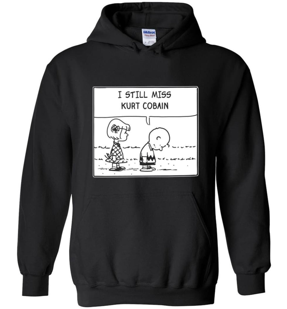 Peanuts Kurtt Cobain T Shirt Charlie Brown I Still Miss Kurtt Cobain Hoodie - Black / M