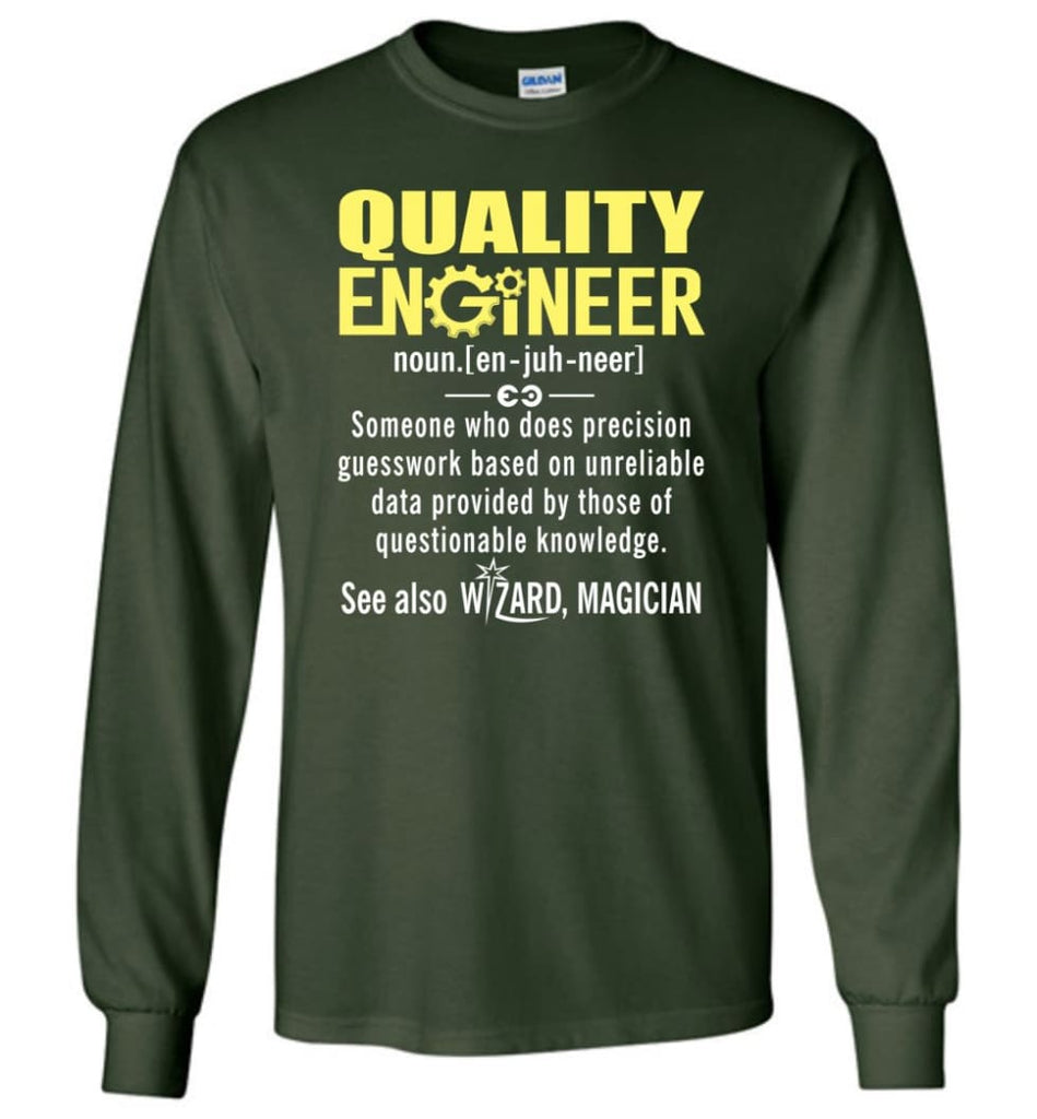 Quality Engineer Definition - Long Sleeve T-Shirt - Forest Green / M