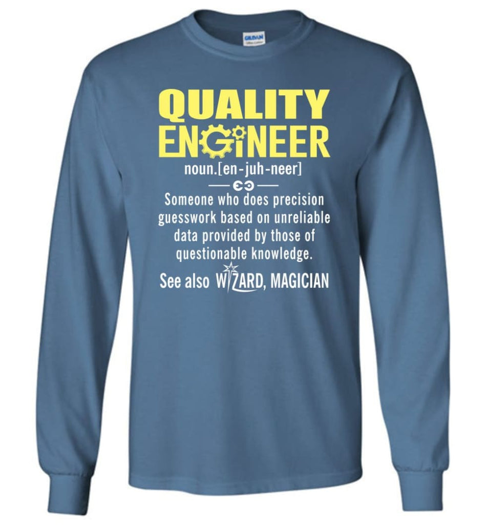 Quality Engineer Definition - Long Sleeve T-Shirt - Indigo Blue / M
