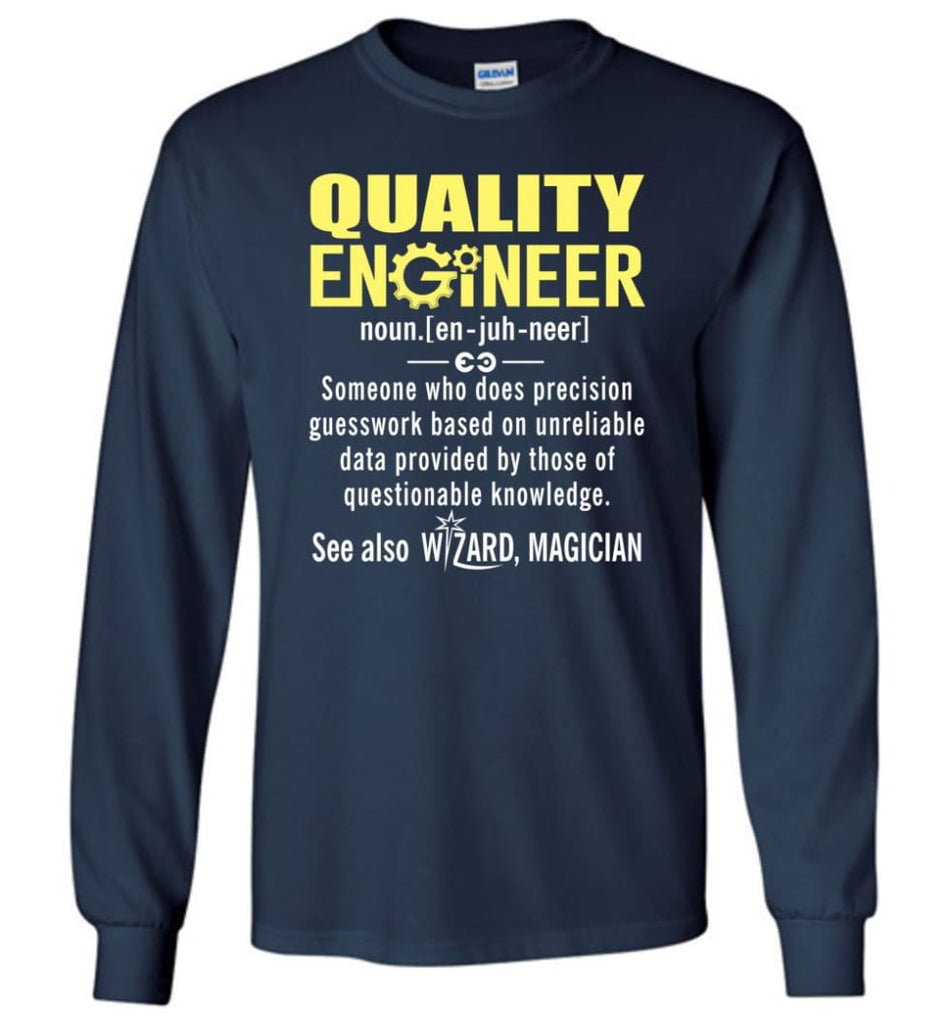 Quality Engineer Definition - Long Sleeve T-Shirt - Navy / M