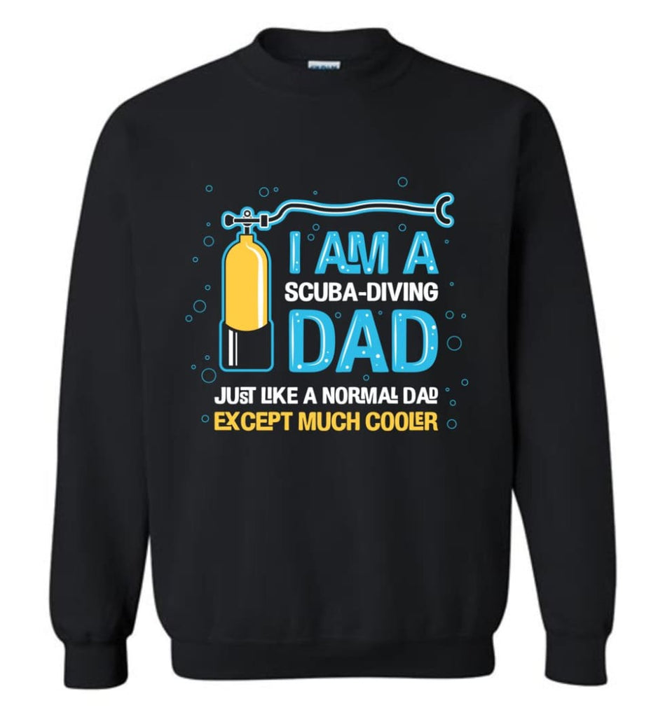 Scuba Diving Shirt I’M A Scuba Diving Dad Sweatshirt - Black / M