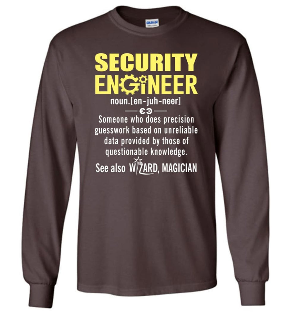 Security Engineer Definition - Long Sleeve T-Shirt - Dark Chocolate / M