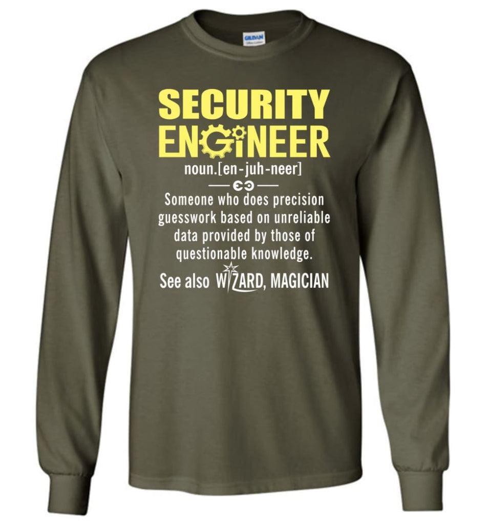 Security Engineer Definition - Long Sleeve T-Shirt - Military Green / M