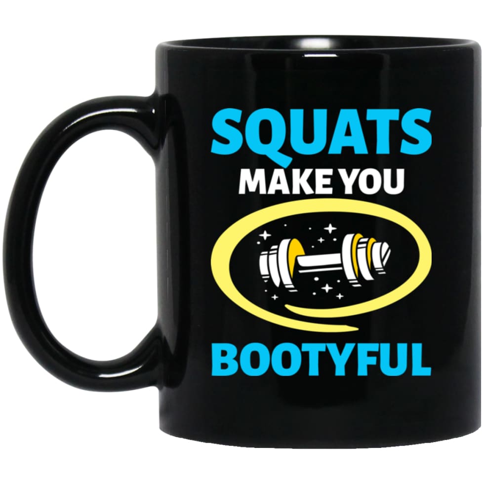 Squats Make You Bootyful Crossfit Fitness Workout Lover Gift 11 oz Black Mug - Black / One Size - Drinkware