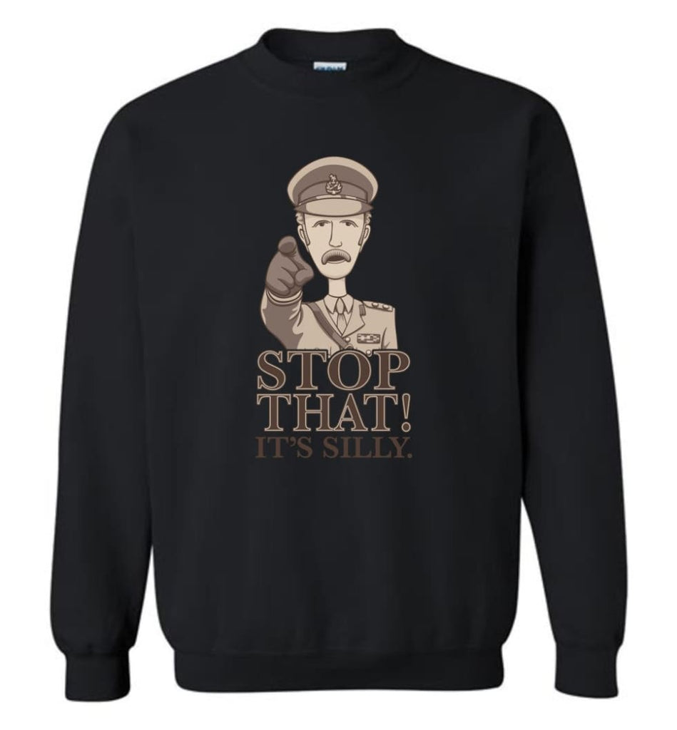 Stop That It’S Silly Monty Python T Shirt Sweatshirt - Black / M