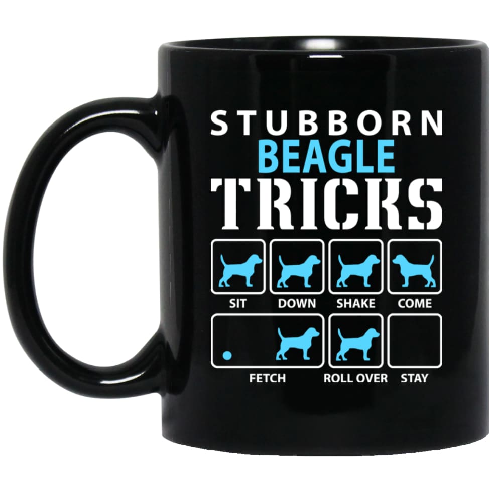 Stubborn Beagle Tricks Funny Beagle Dog Lover 11 oz Black Mug - Black / One Size - Drinkware