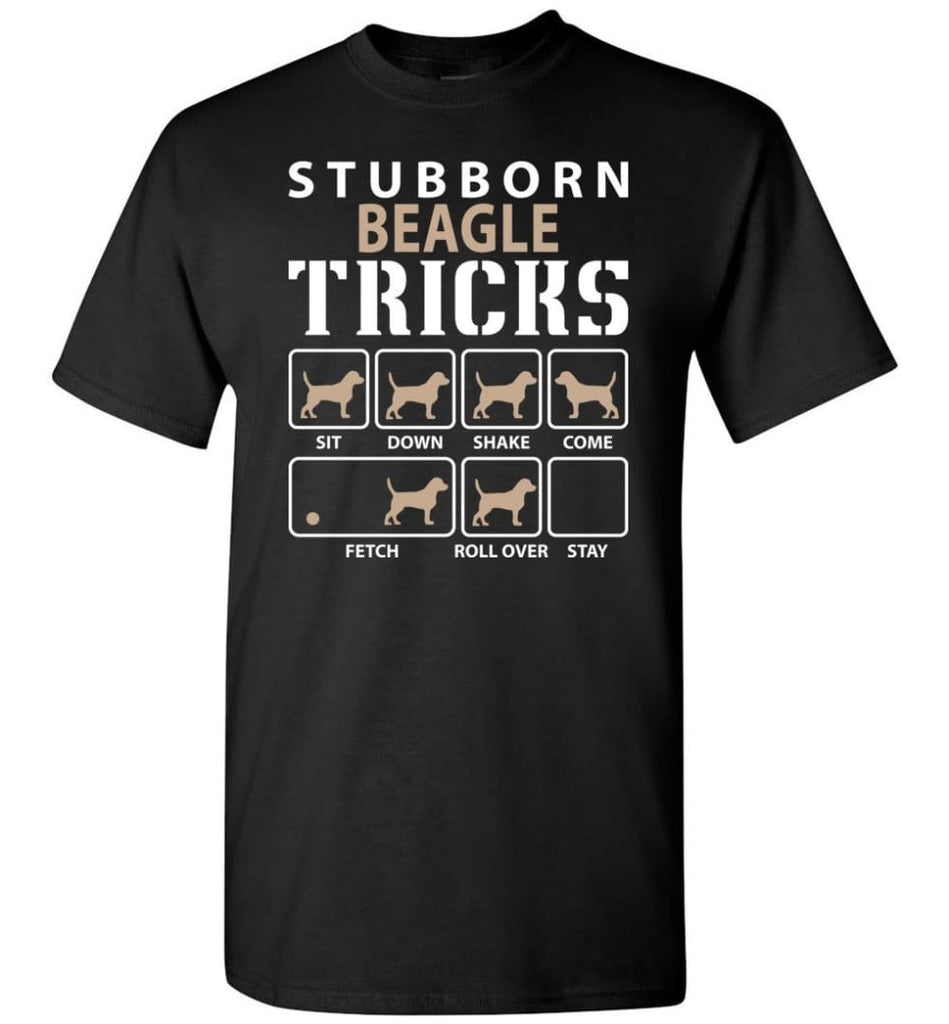 Stubborn Beagle Tricks Funny Beagle - Short Sleeve T-Shirt - Black / S