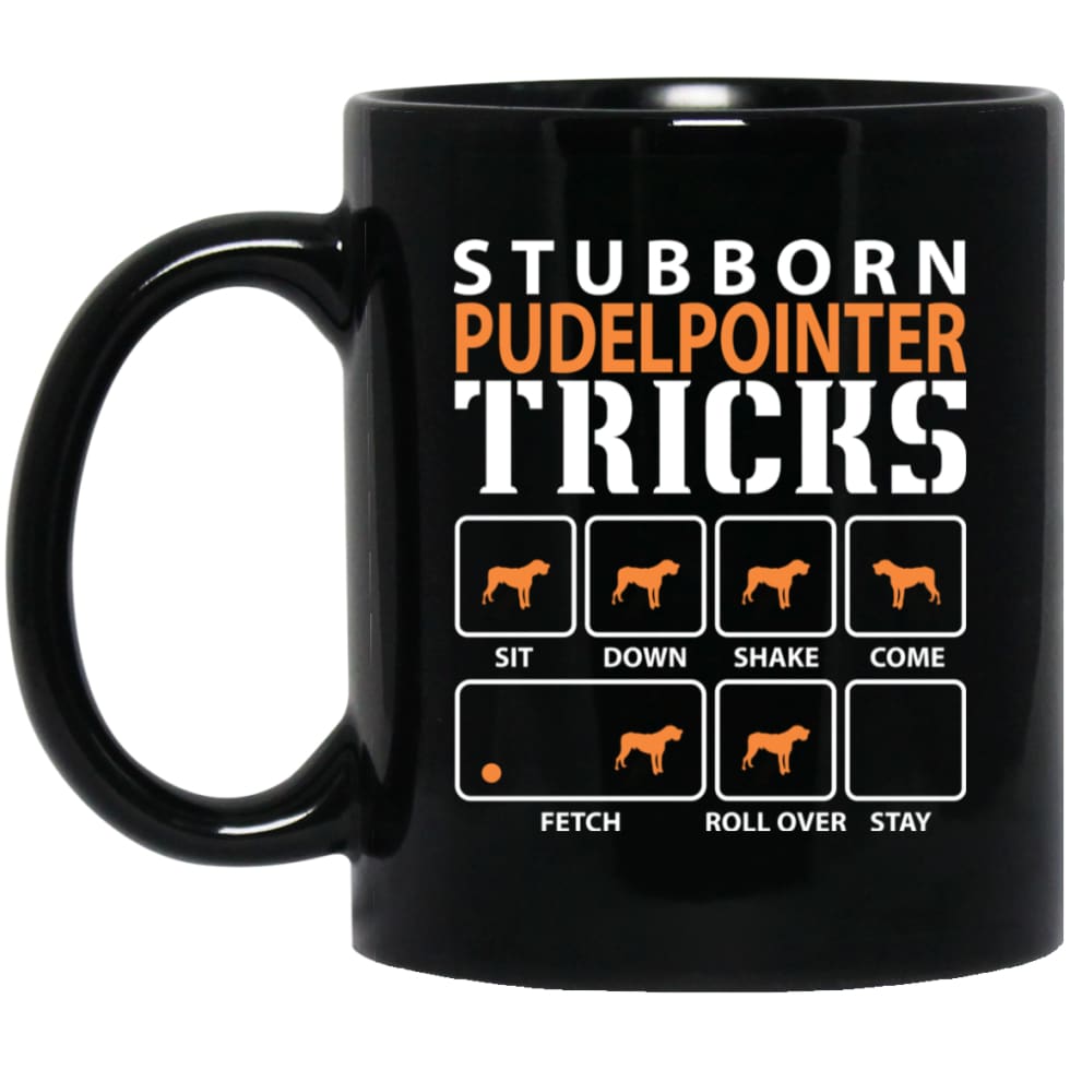Stubborn Pudelpointer Tricks Funny Dog Gift 11 oz Black Mug - Black / One Size - Drinkware
