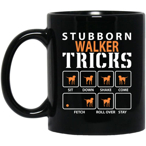 Stubborn Walker Tricks Funny Dog Gift 11 oz Black Mug - Black / One Size - Drinkware