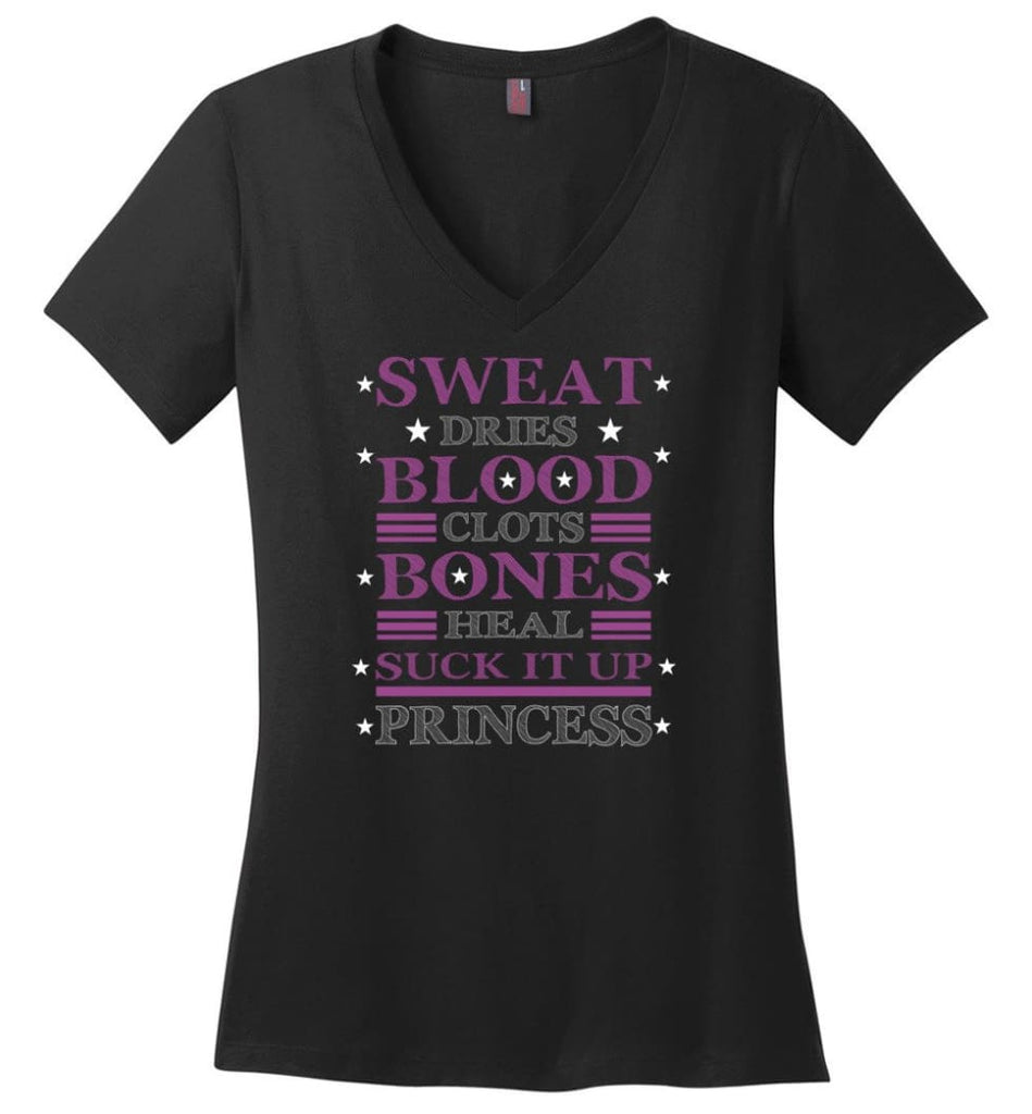 Sweat Dries Blood Clots Bones Heal Suck It Up Princess Gymnastics Ladies V-Neck - Black / M - womens apparel