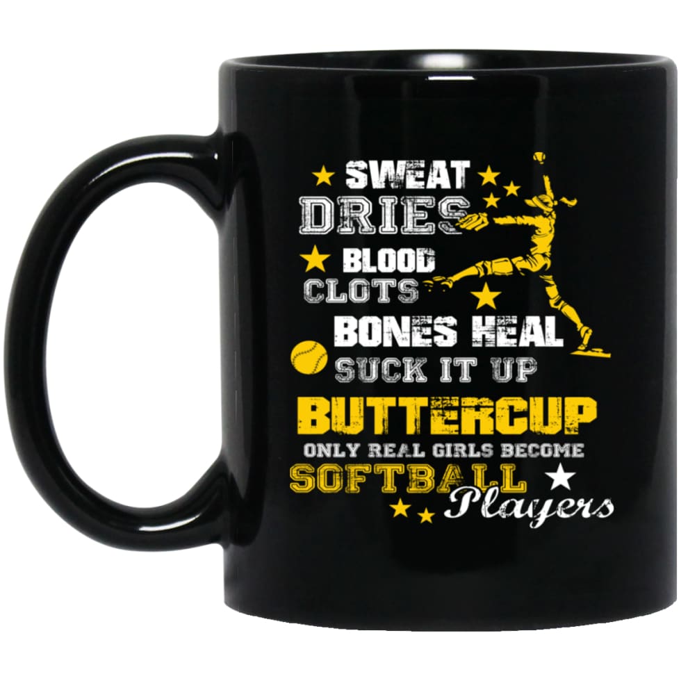 Sweat Dries Only Real Girls Become Softball Players 11 oz Black Mug - Black / One Size - Drinkware
