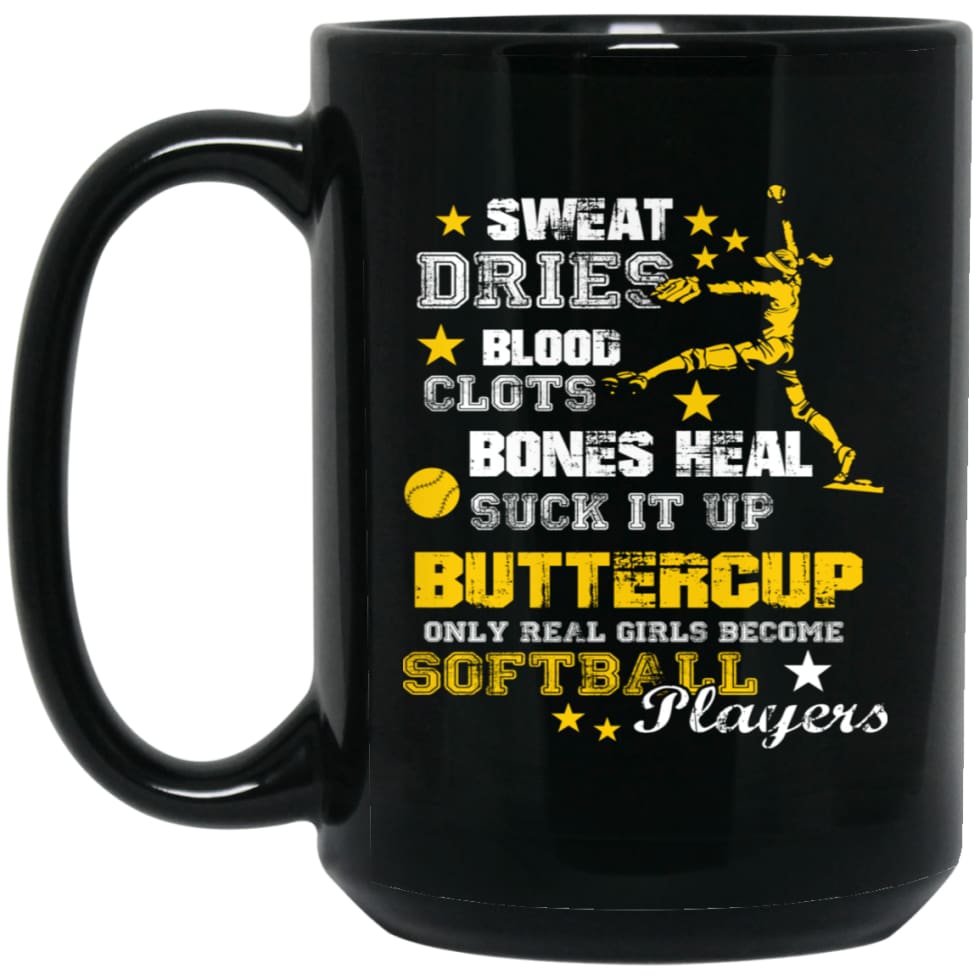 Sweat Dries Only Real Girls Become Softball Players 15 oz Black Mug - Black / One Size - Drinkware