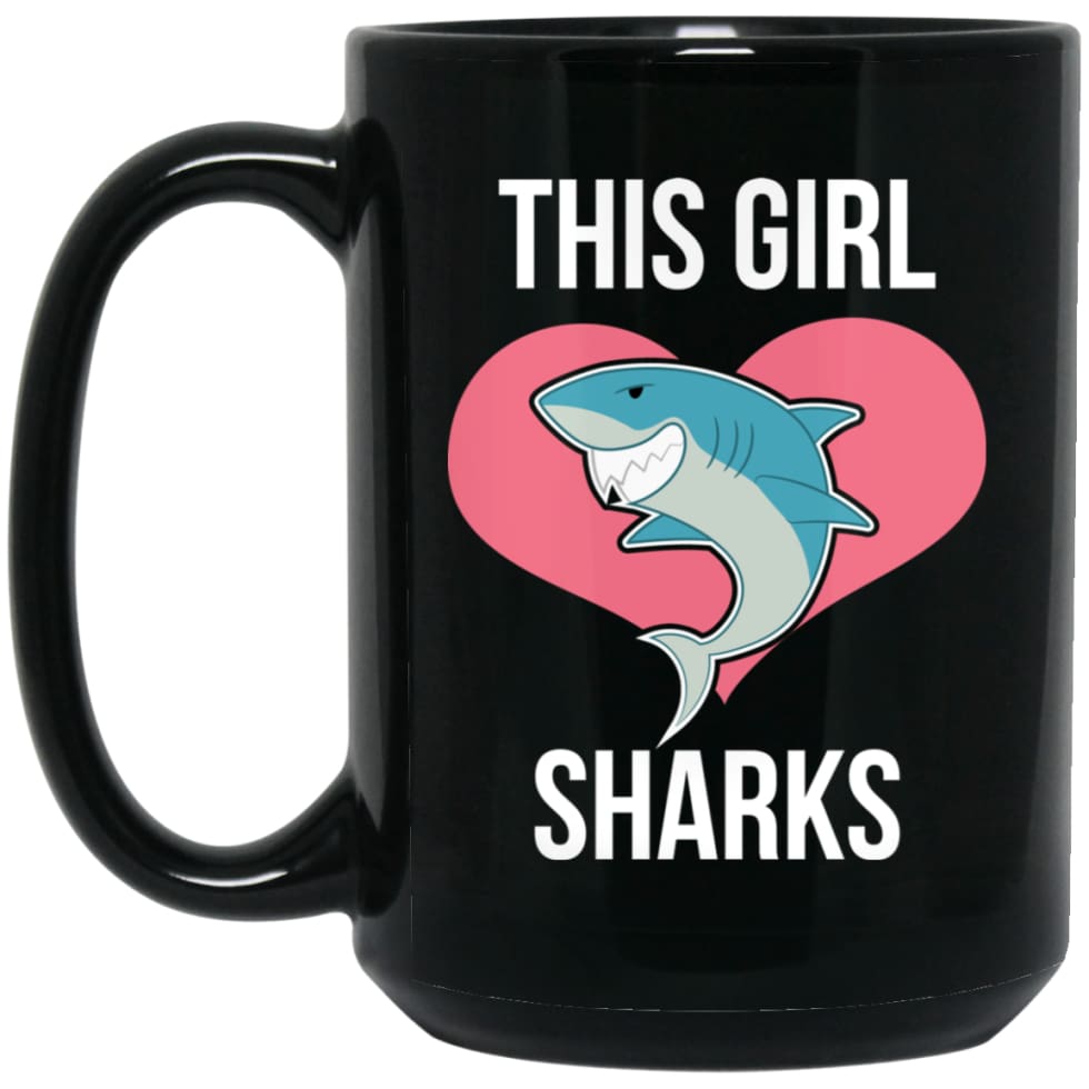This Girl Loves Sharks Funny Gift for Shark Lover 15 oz Black Mug - Black / One Size - Drinkware
