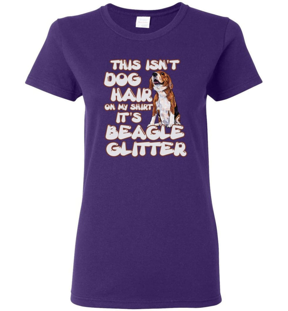This Isn’t Dog Hair On My Shirt It’s A Beagle Glitter Cute Beagle Gift Women Tee - Purple / M