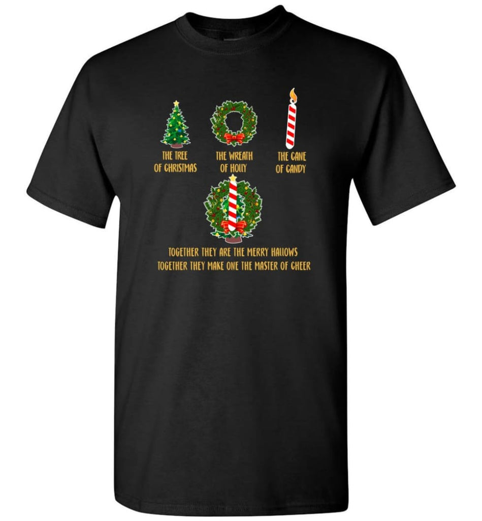 Together They Are Merry Hallows Together They Make One The Master Of Cheer T-Shirt - Black / S