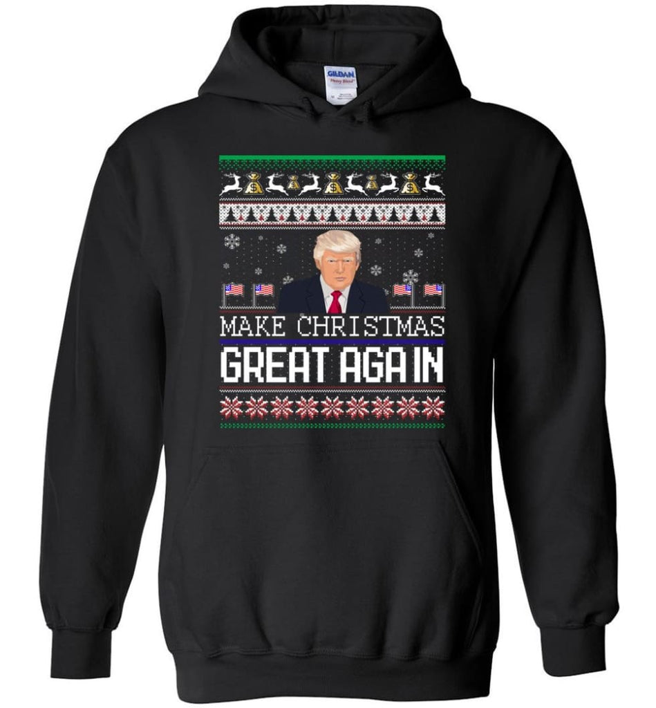 Ugly Christmas Sweater Make Christmas Great Again Jumper Donald Trump Xmas - Hoodie - Black / M