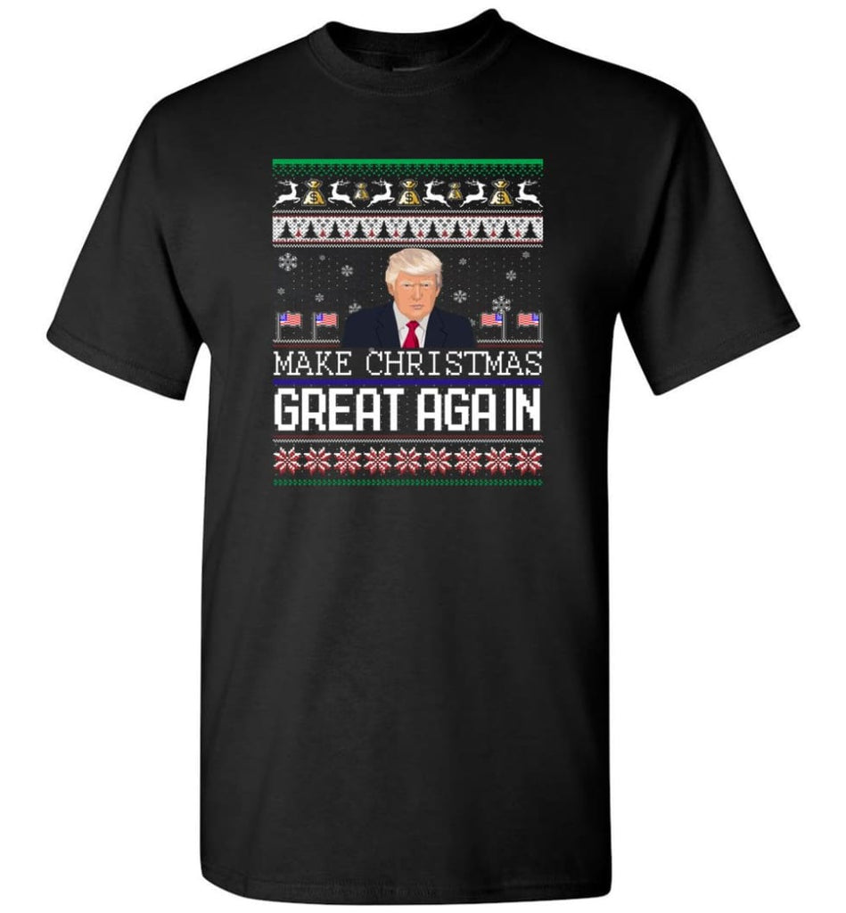 Ugly Christmas Sweater Make Christmas Great Again Jumper Donald Trump Xmas - T-Shirt - Black / S