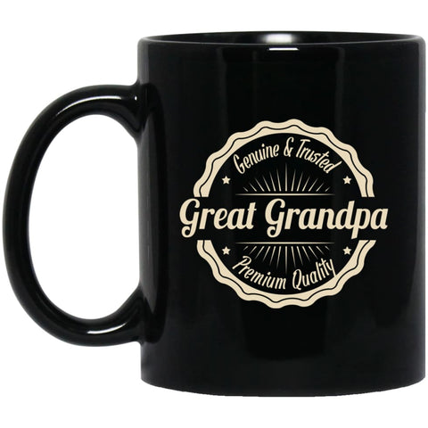 Vintage Grandfather Gift T-shirt Great Grandpa Genuine and Trusted 11 oz Black Mug - Black / One Size - Drinkware