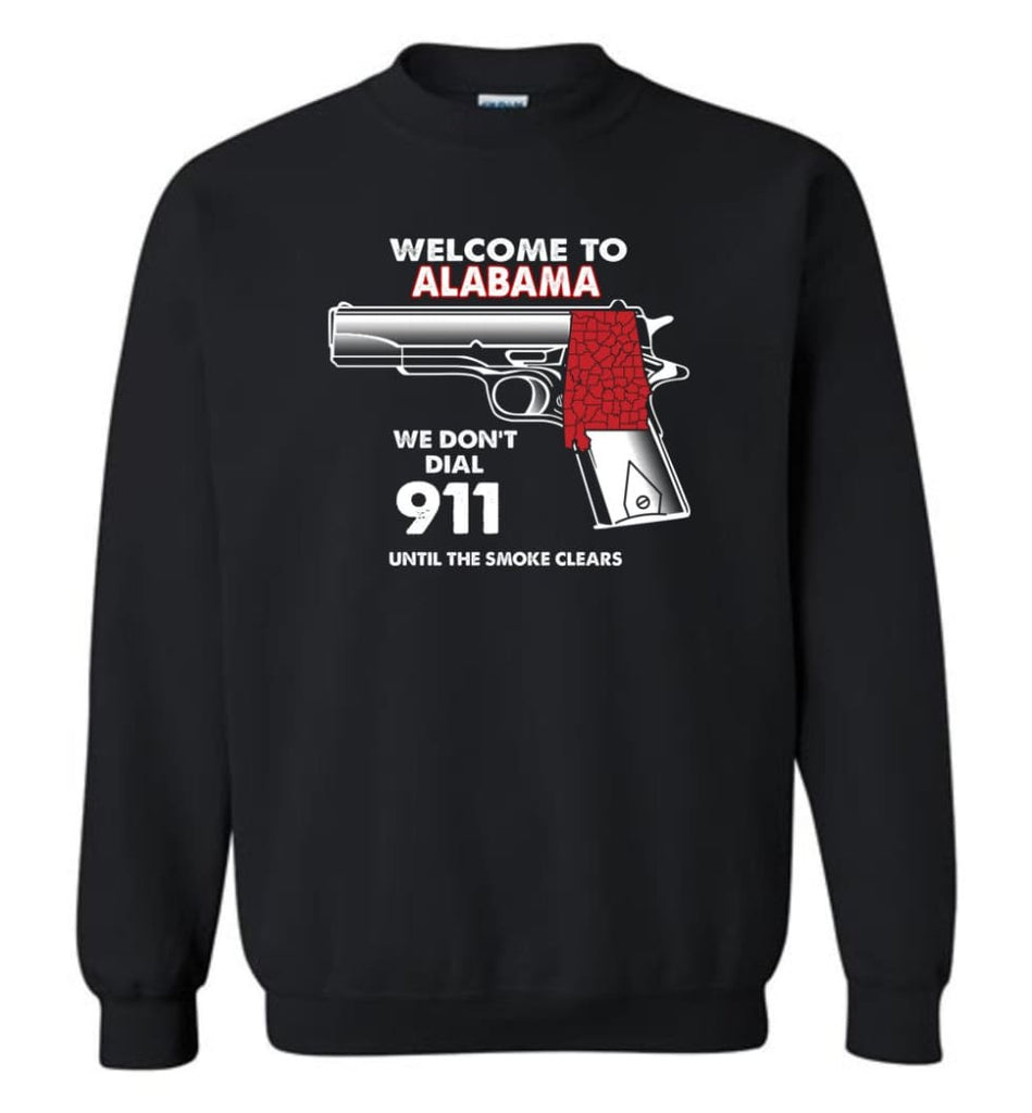 Welcome to Alabama 2nd Amendment Supporters Sweatshirt - Black / M