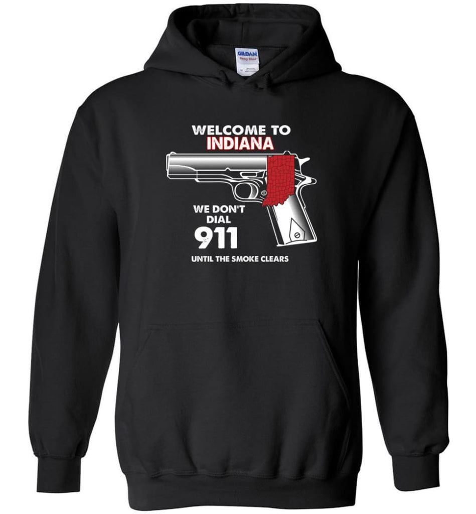 Welcome to Indiana 2nd Amendment Supporters Hoodie - Black / M