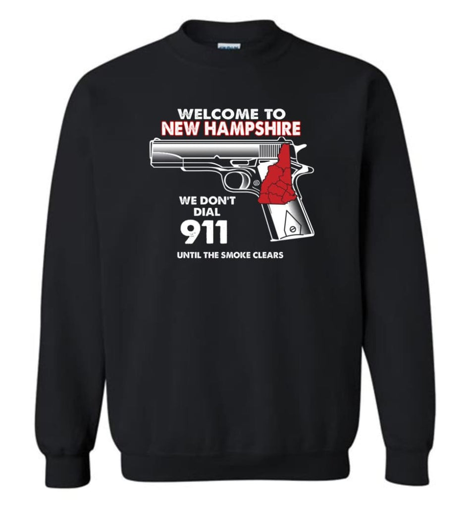 Welcome to New Hampshire 2nd Amendment Supporters Sweatshirt - Black / M