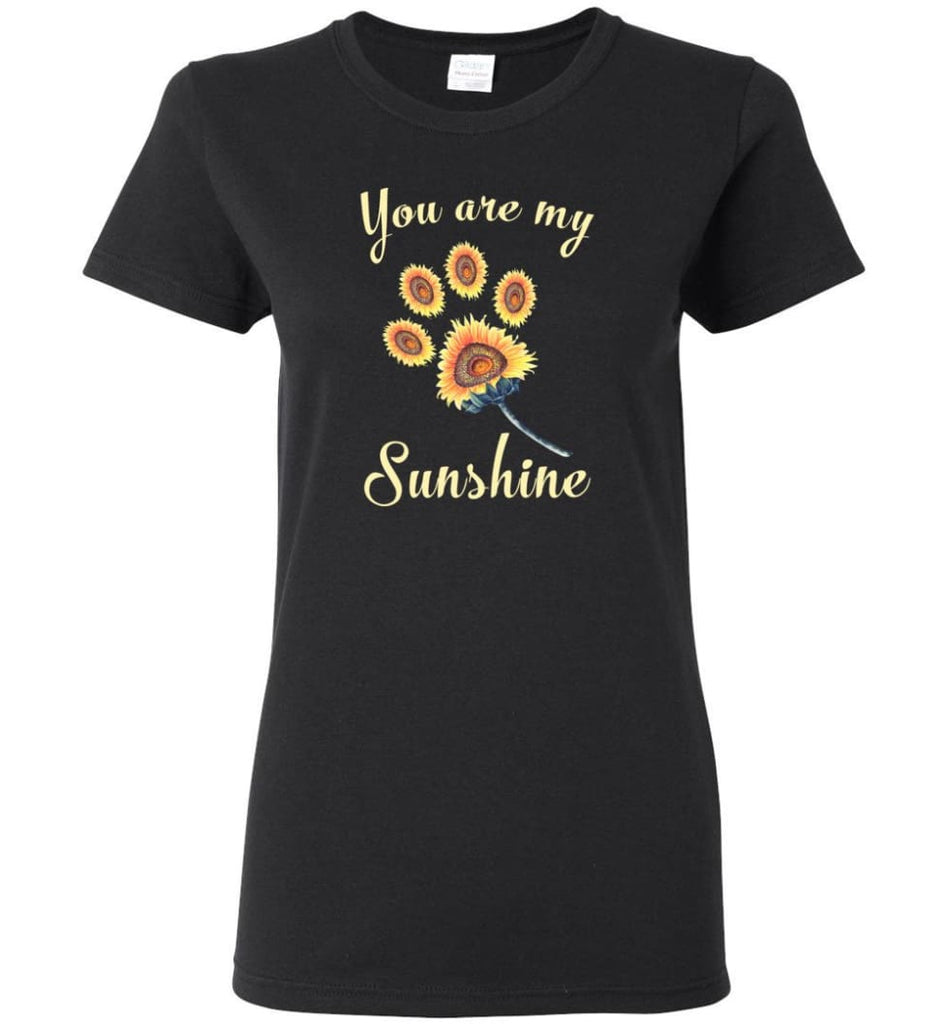 You Are My Sunshine - Women Tee - Black / M - Women Tee