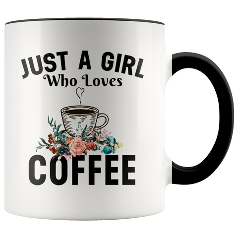 Just A Girl Who Loves Coffee Premium Accent Mug