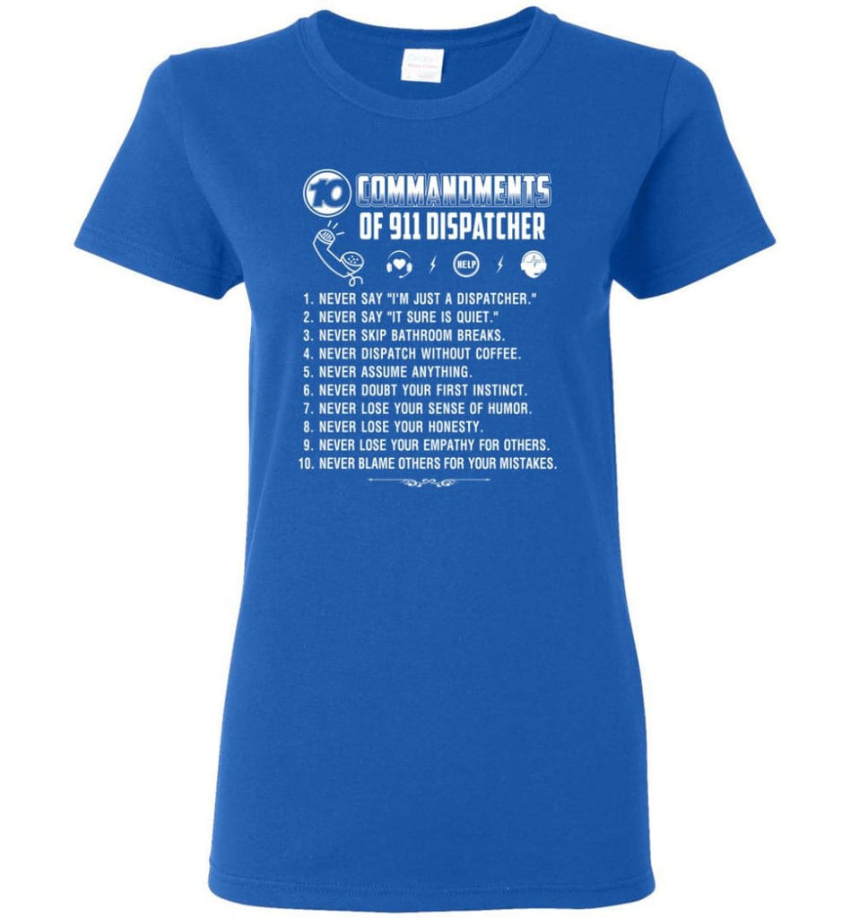 10 Commandments Of 911 Dispatcher Women T-Shirt - Royal / M
