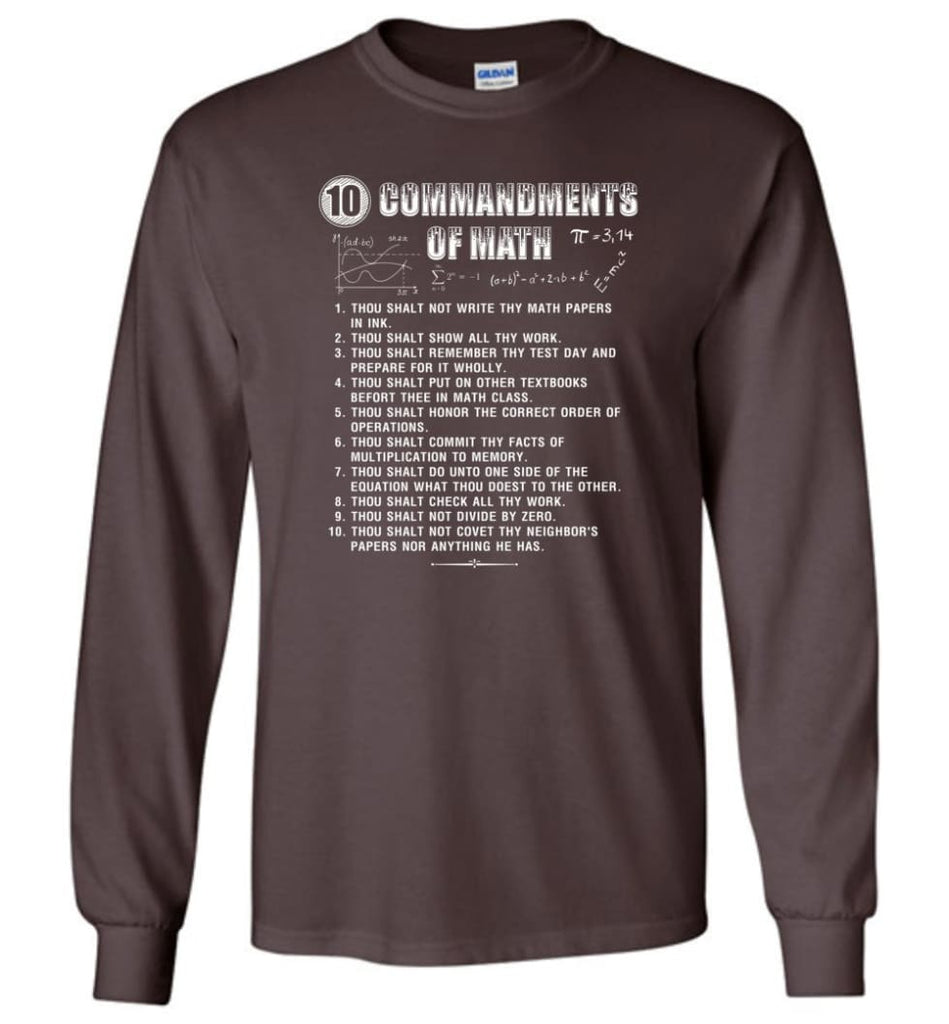 10 Commandments Of Math Long Sleeve T-Shirt - Dark Chocolate / M